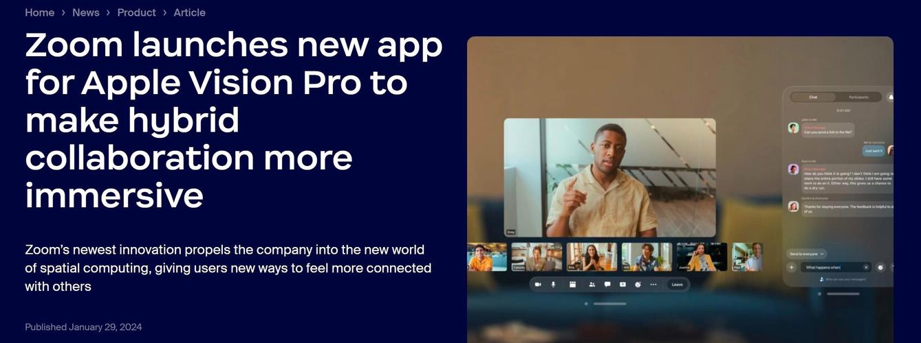 Zoom推出Vision Pro专用会议软件 适配“数字分身”等特有功能(功能苹果开会金融界数字) 软件开发